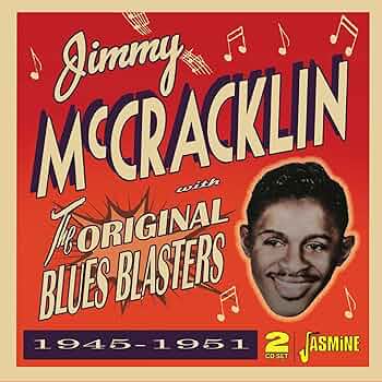 Jimmy McCracklin - Original Blues Blasters 1945-1951